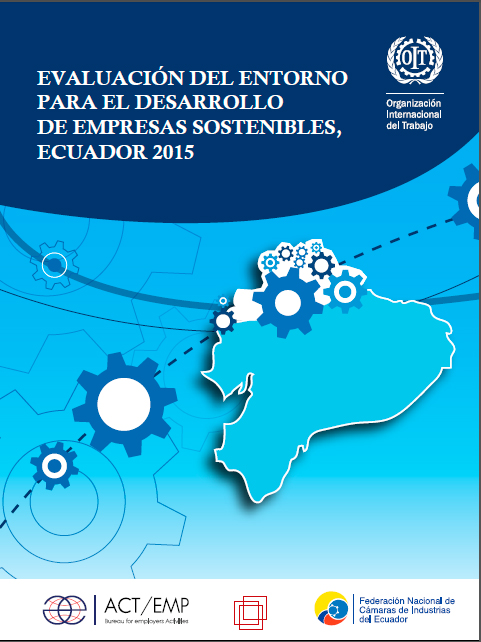 Evaluación del entorno para el desarrollo de empresas sostenibles, Ecuador 2015